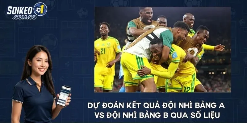Dự đoán kết quả đội nhì bảng A vs đội nhì bảng B qua số liệu